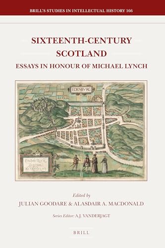 Beispielbild fr Sixteenth-Century Scotland: Essays in Honour of Michael Lynch zum Verkauf von Revaluation Books