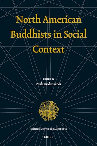 Stock image for North American Buddhists in Social Context (Religion and the Social Order) for sale by Recycle Bookstore