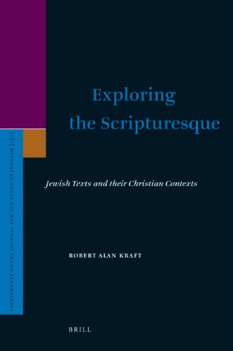 Stock image for Exploring the Scripturesque: Jewish Texts and their Christian Contexts (Supplement to the Journal for the Study of Judaism 137) for sale by Antiquariaat Spinoza