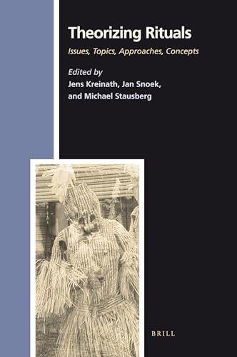 Imagen de archivo de Theorizing Rituals, Volume 1 [ONLY] : Issues, Topics, Approaches, Concepts a la venta por ERIC CHAIM KLINE, BOOKSELLER (ABAA ILAB)