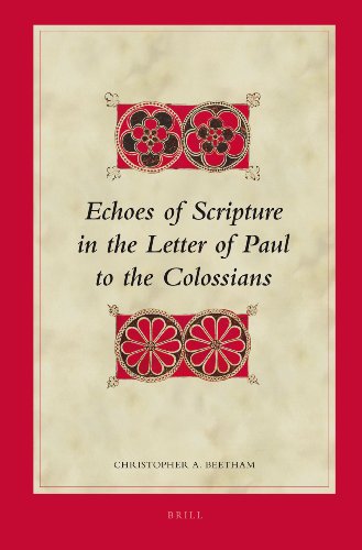 9789004170810: Echoes of Scripture in the Letter of Paul to the Colossians