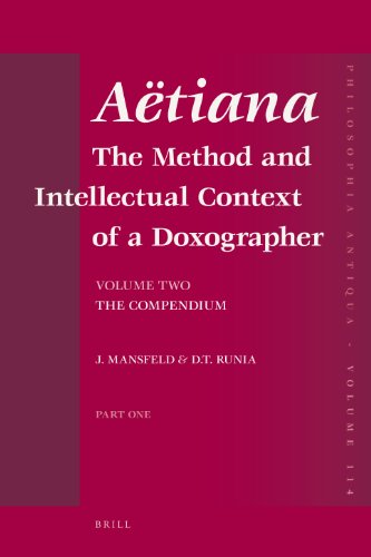 9789004172067: Aetiana: The Method and Intellectual Context of a Doxographer. the Compendium