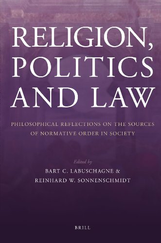 Beispielbild fr Religion, Politics and Law: Philosophical Reflections on the Sources of Normative Order in Society zum Verkauf von Redux Books