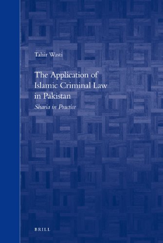 The Application of Islamic Criminal Law in Pakistan: Sharia in Practice