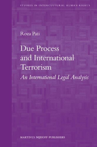 9789004172388: Due Process and International Terrorism: An International Legal Analysis: 1 (Studies in Intercultural Human Rights, 1)