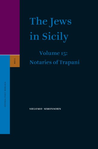 9789004173835: The Jews in Sicily, Volume 15 Notaries of Trapani (Studia Post Biblica, 48.3)