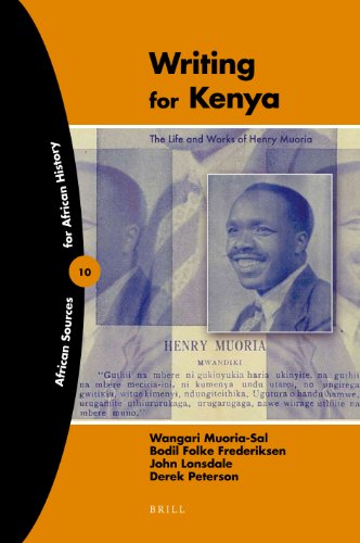 9789004174047: Writing for Kenya: The Life and Works of Henry Muoria (African Sources for African History, 10)