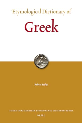 9789004174184: Etymological Dictionary of Greek: 10 (Leiden Indo-European Etymological Dictionary)