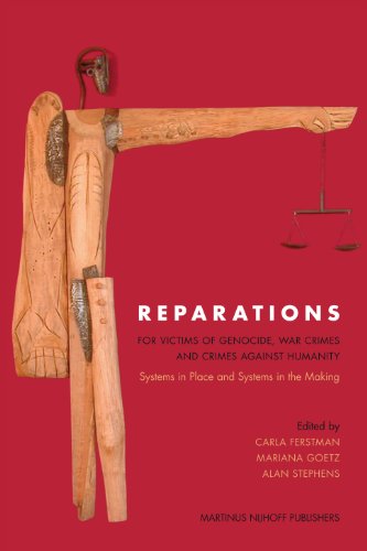 Stock image for Reparations for Victims of Genocide, War Crimes and Crimes Against Humanity: Systems in Place and Systems in the Making Ferstman, Carla; Goetz, Mariana and Stephens, Alan for sale by Langdon eTraders