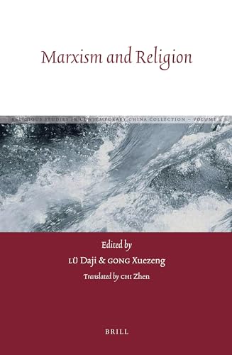 Stock image for Marxism and Religion (Religious Studies in Contemporary China Collection) [Hardcover] Daji Lü; Xuezeng Gong and Chi Zhen for sale by The Compleat Scholar