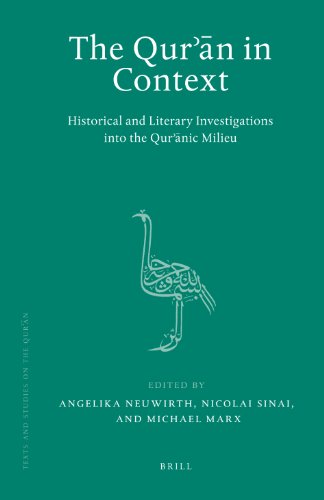9789004176881: The Qur'an in Context: Historical and Literary Investigations Into the Qur'anic Milieu (Texts and Studies on the Qur'an)