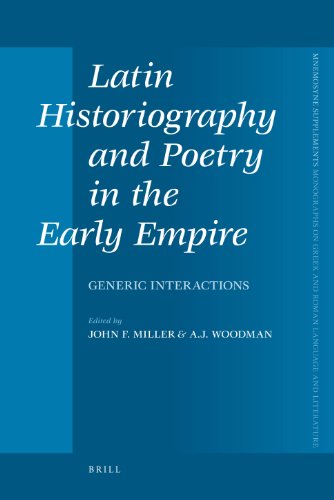Latin Historiography and Poetry in the Early Empire: Generic Interactions. - Miller, John F. and A. J. Woodman (eds.)
