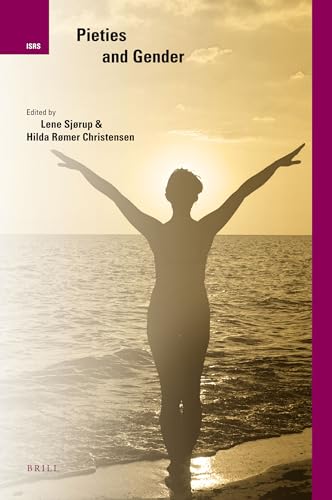 Pieties and Gender (International Studies in Religion and Society, 9) (9789004178267) by Sjorup, Lene; Christensen, Hilda Romer