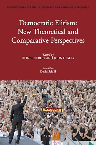 Imagen de archivo de Democratic Elitism: New Theoretical and Comparative Perspectives a la venta por Revaluation Books