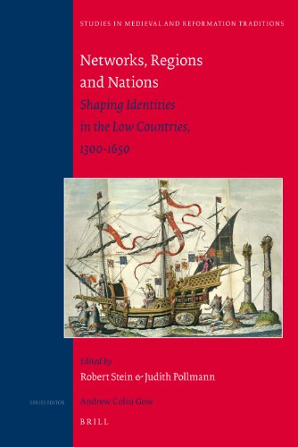 Stock image for Networks, Regions and Nations: Shaping Identities in the Low Countries, 1300-1650 for sale by Revaluation Books