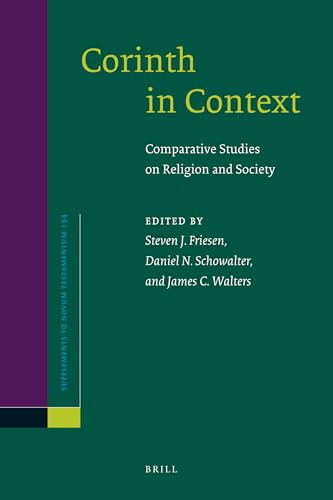 Corinth in Context: Comparative Studies on Religion and Society (Hardback) - Edited By Steven FriesenDan Schowalterand James Walters