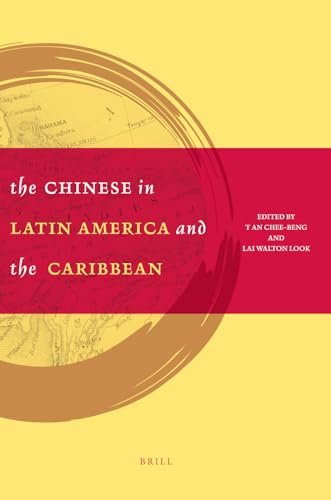 9789004182134: The Chinese in Latin America and the Caribbean