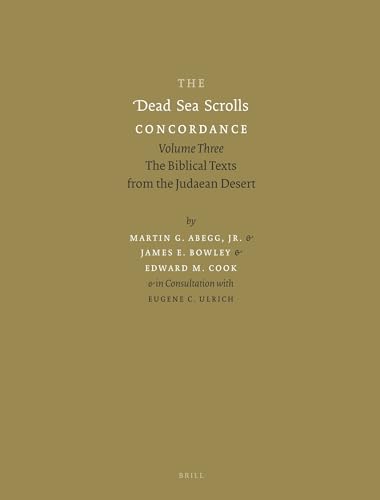 Imagen de archivo de The Dead Sea Scrolls Concordance: The Biblical Texts from the Judaean Desert : Volume Three: Vol 3 a la venta por Revaluation Books