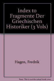 Stock image for Index to Fragmente Der Griechischen Historiker (3 Vols) for sale by Revaluation Books