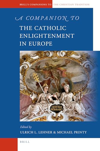 9789004183513: A Companion to the Catholic Enlightenment in Europe