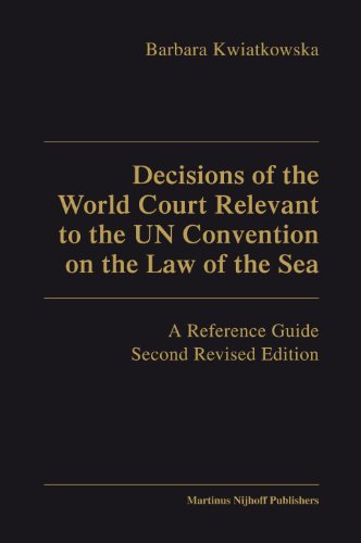 Beispielbild fr DECISIONS OF THE WORLD COURT RELEVANT TO THE UN CONVENTION ON THE LAW OF THE SEA : A REFERENCE GUIDE zum Verkauf von Second Story Books, ABAA