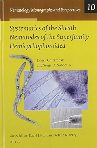 9789004184657: Systematics of the Sheath Nematodes of the Superfamily Hemicycliophoroidea: 10 (Nematology Monographs and Perspectives, 10)
