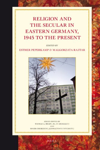 Beispielbild fr Religion and the Secular in Eastern Germany, 1945 to the Present zum Verkauf von Hackenberg Booksellers ABAA
