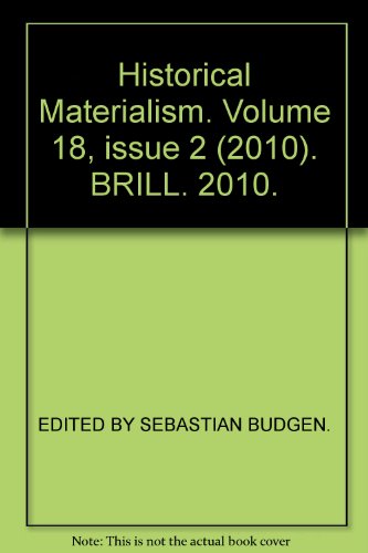 Beispielbild fr Historical Materialism 2010: Research in Critical Marxist Theory (18-2) zum Verkauf von Phatpocket Limited