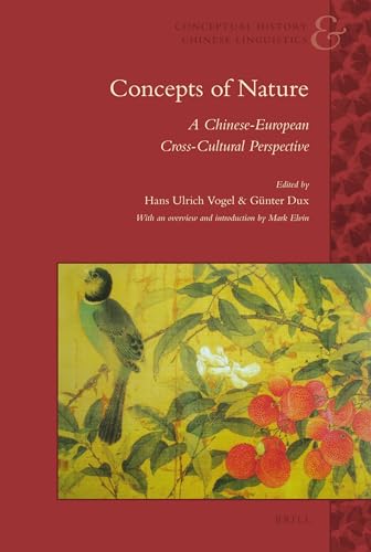 9789004185265: Concepts of Nature: A Chinese-European Cross-Cultural Perspective: 1 (Conceptual History and Chinese Linguistics, 1)