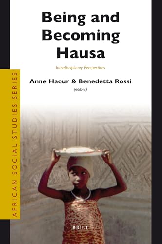 Stock image for Being and Becoming Hausa: Interdisciplinary Perspectives for sale by Revaluation Books