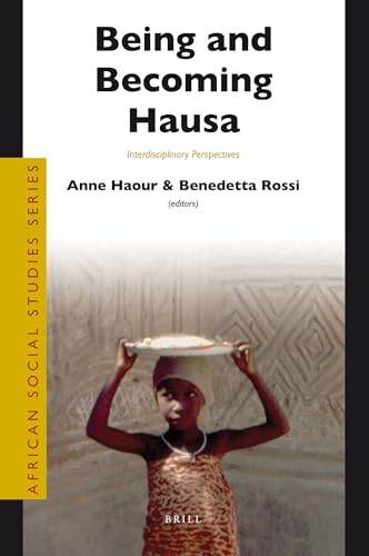 9789004185425: Being and Becoming Hausa: Interdisciplinary Perspectives (African Social Studies Series, 23)