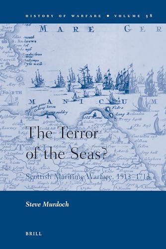 Stock image for The Terror of the Seas?: Scottish Maritime Warfare, 1513-1713 for sale by Revaluation Books