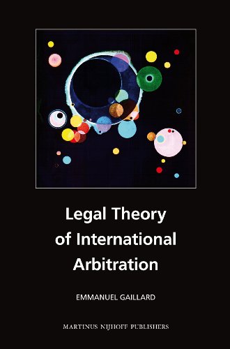 9789004186415: Legal Theory of International Arbitration