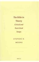 9789004187016: The Bible in Theory: Critical and Postcritical Essays (Society of Biblical Literature: Resources for Biblical Study, 57)