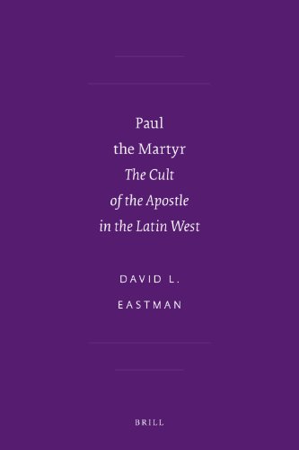 Beispielbild fr Paul The Martyr: The Cult of the Apostle in The Latin West (Society of Biblical Literature: Writings from the Greco-Roman World Supplement) zum Verkauf von Books From California