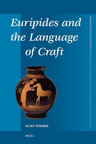 Beispielbild fr Euripides and the Language of Craft zum Verkauf von Revaluation Books