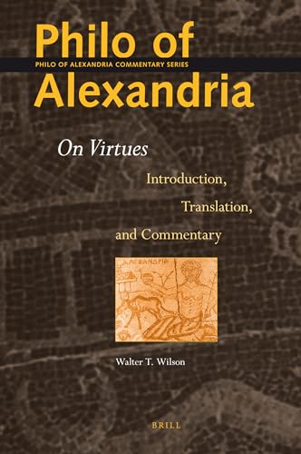 9789004189072: Philo of Alexandria On Virtues: Introduction, Translation, and Commentary