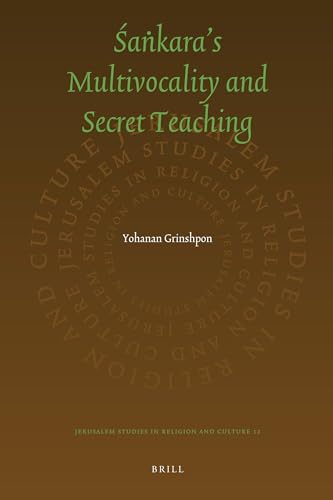 9789004189263: The Secret Sankara: On Multivocality and Truth in Sankara's Teaching (Jerusalem Studies in Religion and Culture, 12)