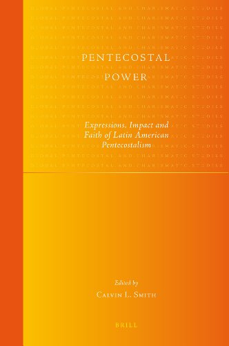 Imagen de archivo de Pentecostal Power: Expressions, Impact and Faith of Latin American Pentecostalism a la venta por Revaluation Books