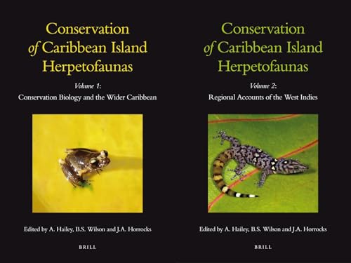 Conservation of Caribbean Island Herpetofaunas, Volume 1 & 2 (9789004194106) by Hailey, Adrian; Wilson, Byron; Horrocks, Julia