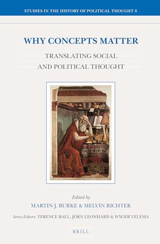 Stock image for Why Concepts Matter: Translating Social and Political Thought (Studies in the History of Political Thought, 6) for sale by HPB-Red