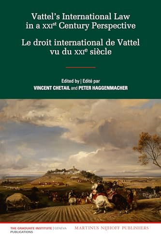 Stock image for Vattel's International Law in a XXIst Century Perspective / Le Droit International De Vattel vu du XXIe Siecle for sale by Revaluation Books