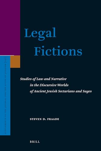 Stock image for Legal Fictions: Studies of Law and Narrative in the Discursive Worlds of Ancient Jewish Sectarians and Sages (Supplement to the Journal for the Study of Judaism 147) for sale by Antiquariaat Spinoza