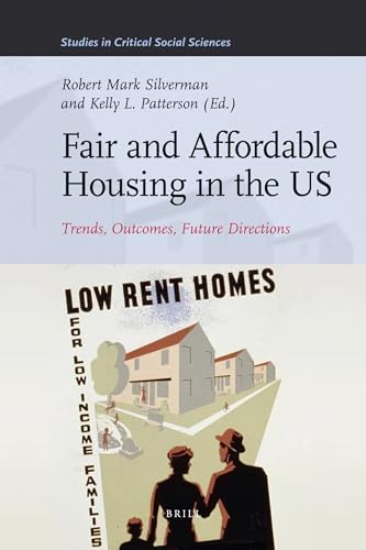 9789004201446: Fair and Affordable Housing in the U.S.: Trends, Outcomes, Future Directions (Studies in Critical Social Sciences, 33)