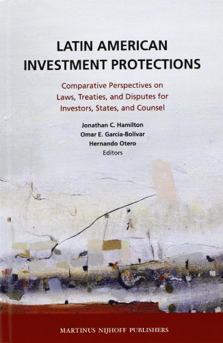 Imagen de archivo de Latin American Investment Protections: Comparative Perspectives on Laws, Treaties, and Disputes for Investors, States and Counsel a la venta por Buchpark