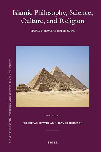 Stock image for Islamic Philosophy, Science, Culture, and Religion: Studies in Honor of Dimitri Gutas for sale by Revaluation Books