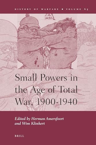 Beispielbild fr Small Powers in the Age of Total War, 1900-1940 zum Verkauf von Revaluation Books