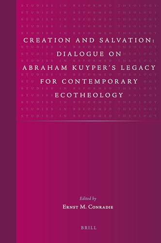 Imagen de archivo de Creation and Salvation: Dialogue on Abraham Kuyper s Legacy for Contemporary Ecotheology a la venta por Revaluation Books