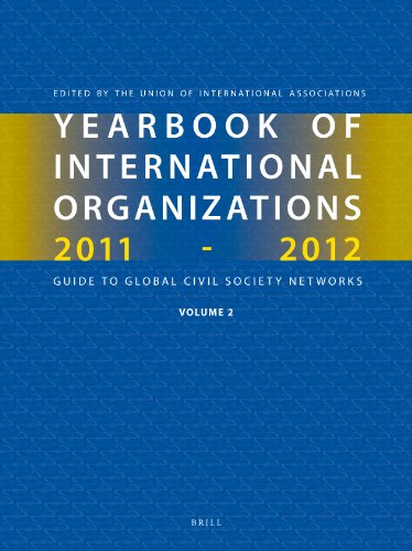9789004203730: Yearbook of International Organizations 2011-2012 (Volume 2): Geographical Index a Country Directory of Secretariats and Memberships