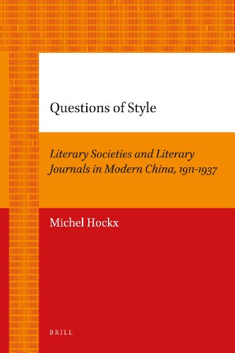 Imagen de archivo de Questions of Style: Literary Societies and Literary Journals in Modern China 1911-1937 a la venta por Revaluation Books